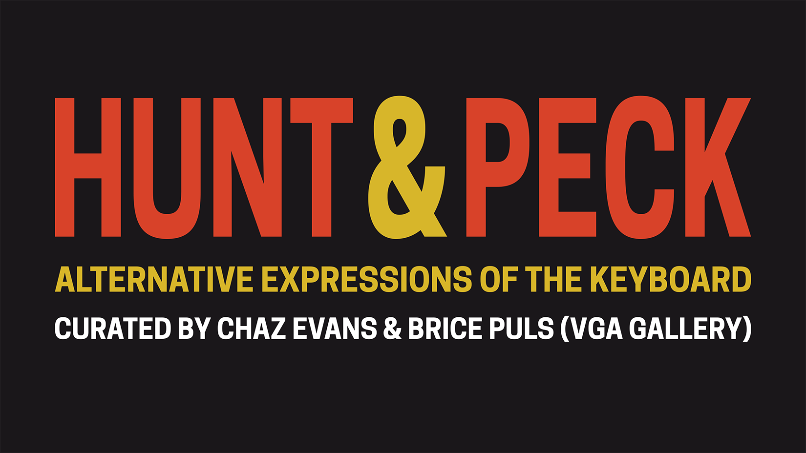 Hunt And Peck: Alternative Expressions of the Keyboard